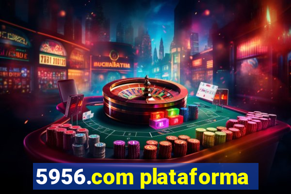 5956.com plataforma